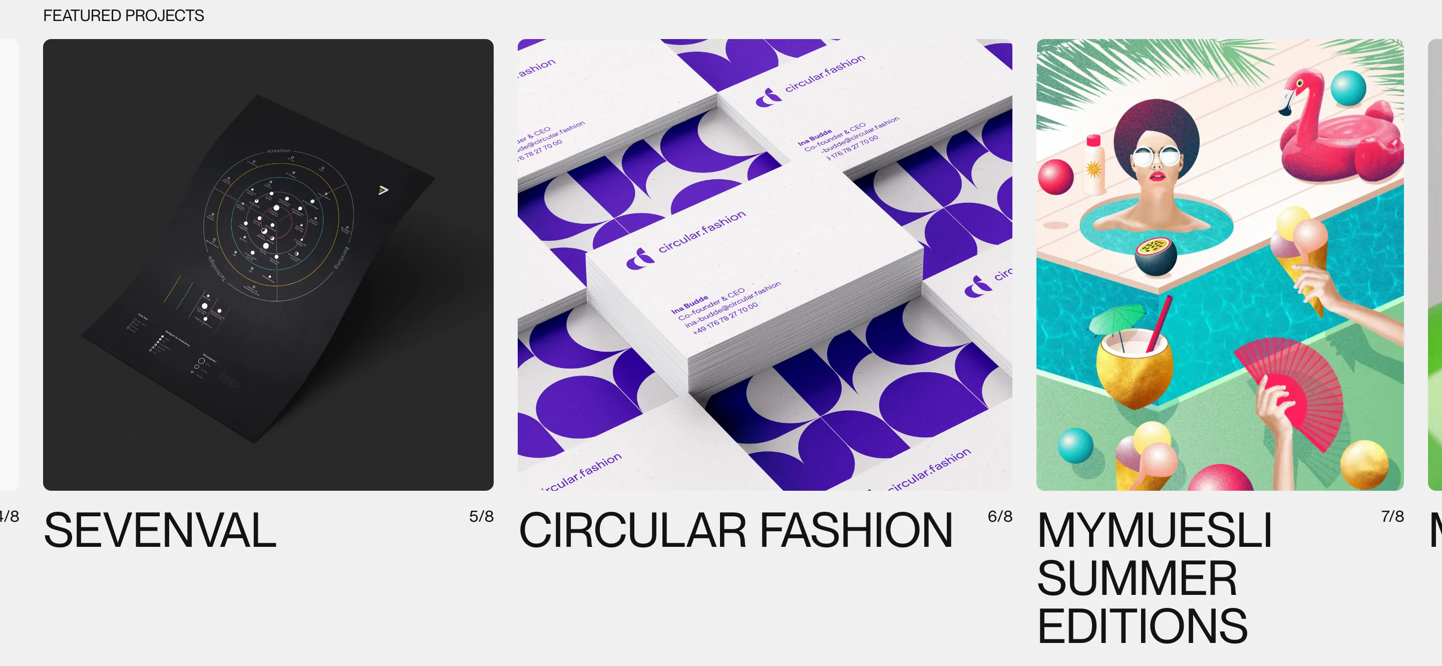 "FEATURED PROJECTS" and the numbered carousel — Sevenval 5/8, Circular Fashion 6/8, Mymuesli Summer Editions 7/8 — each a square image with its title set large beneath