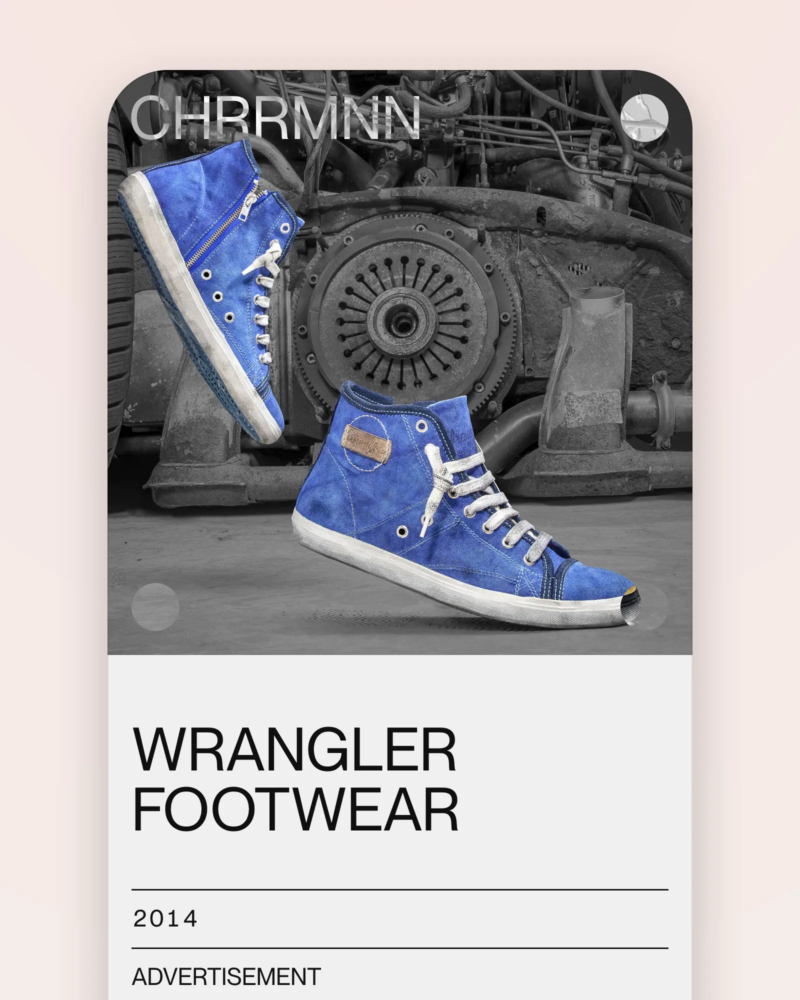 The Wrangler Footwear project page on a phone: "CHRRMNN" over a photograph of a blue canvas sneaker against a rusted engine, then "WRANGLER FOOTWEAR", 2014, Advertisement, Photography