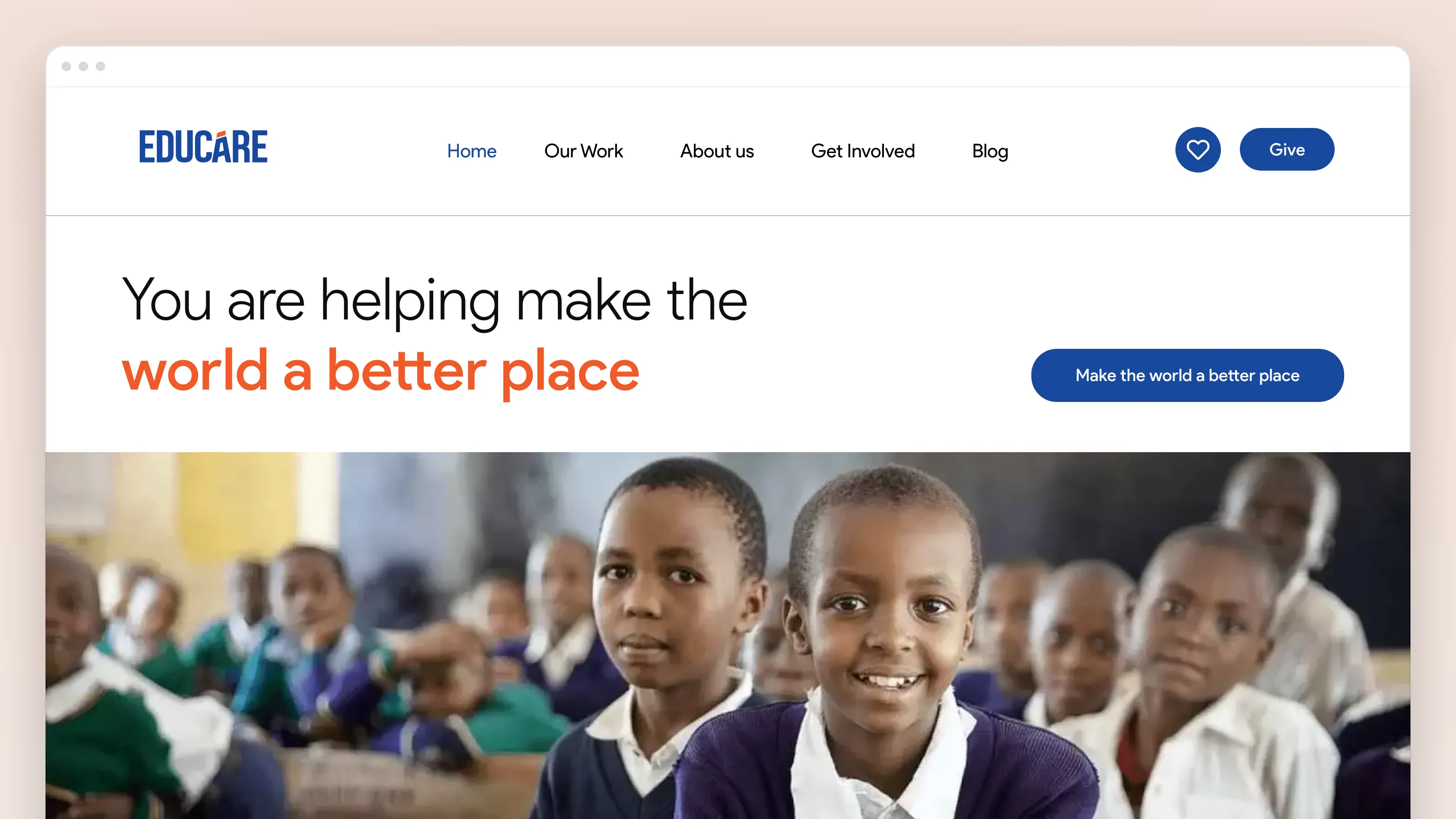 The Educare Now home page in a browser window: the blue EDUCARE wordmark, "You are helping make the world a better place" with the second line in orange, a blue Make the world a better place button