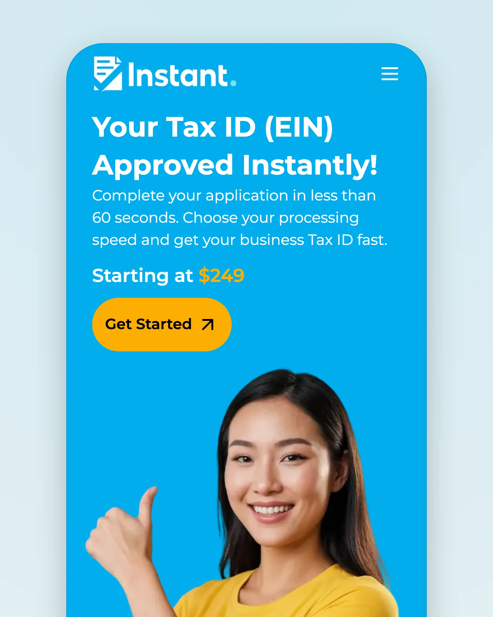The Instant Tax ID home page on a phone: the blue hero, "Your Tax ID (EIN) Approved Instantly!", "Starting at $249" and the yellow Get Started button