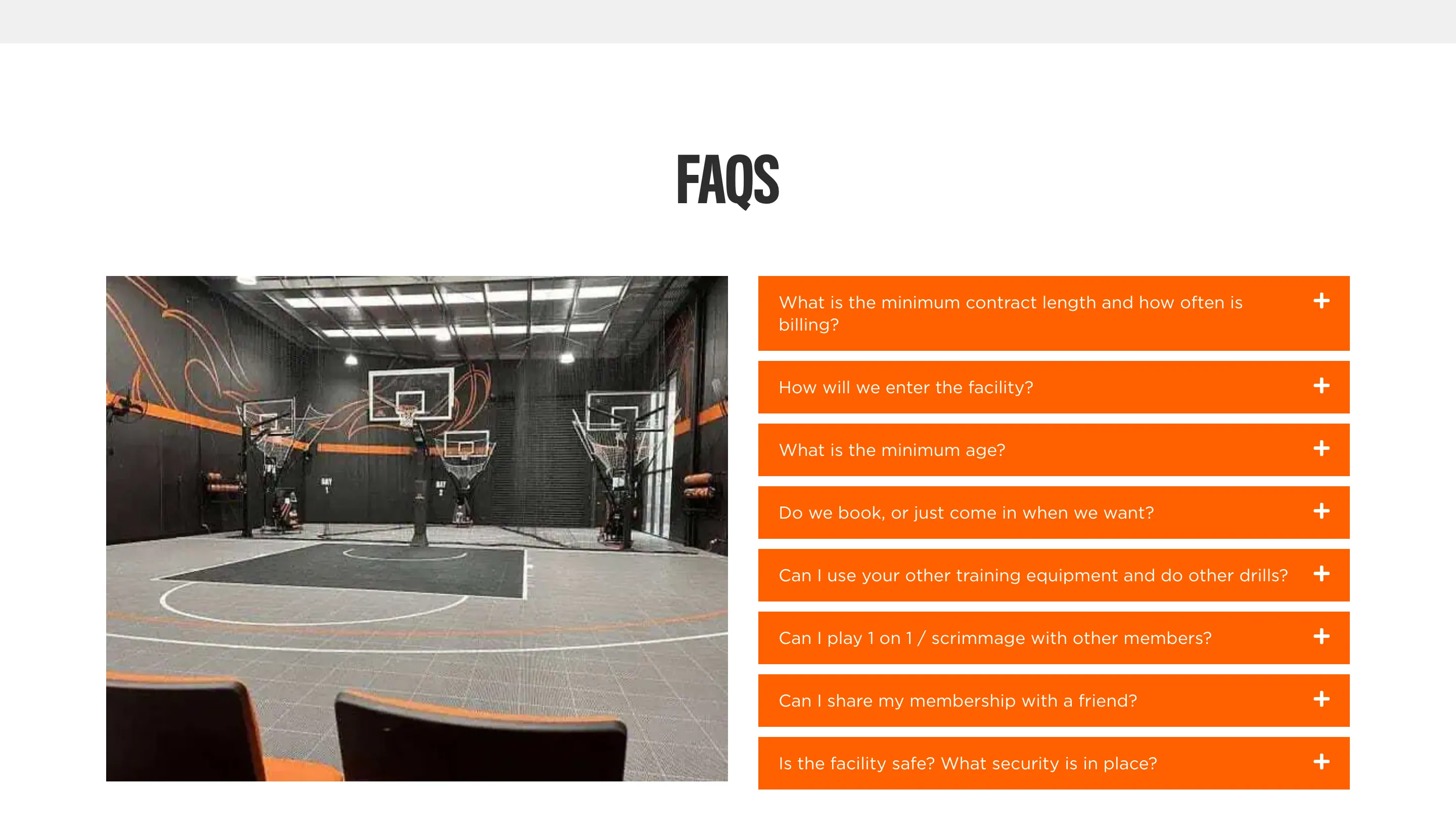 "FAQS": a photograph of the black court beside a stack of orange accordion rows — minimum contract length, how to enter the facility, minimum age, booking, 1-on-1 scrimmage, sharing a membership, security